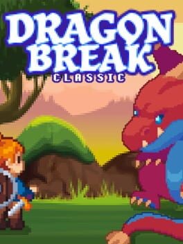 Games like Dragon Break Classic