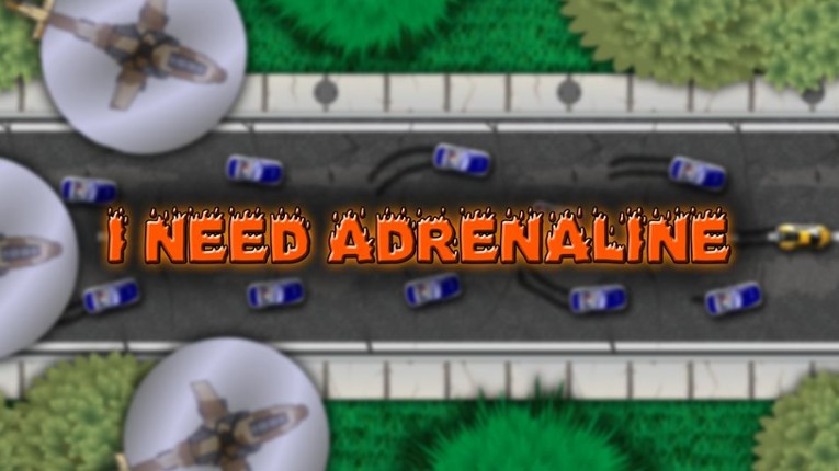 I Need Adrenaline Image