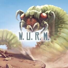 Games like W.U.R.M.