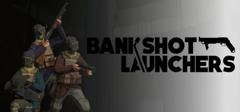 Bankshot Launchers Image