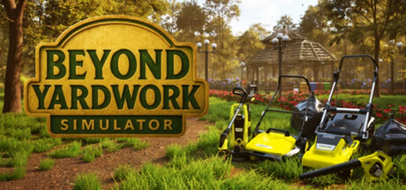 Beyond Yardwork Simulator Image