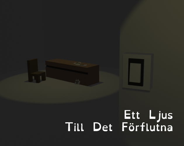 Games like Ett Ljus Till Det Förflutna