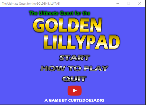 The Ultimate Quest for the Golden Lillypad Image