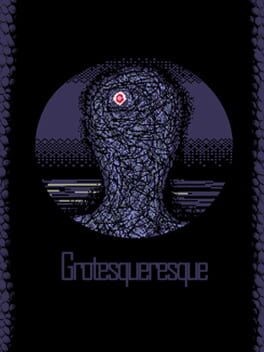 Games like Grotesqueresque