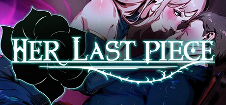 Games like Her Last Piece