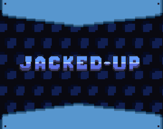 JACKED-UP Image