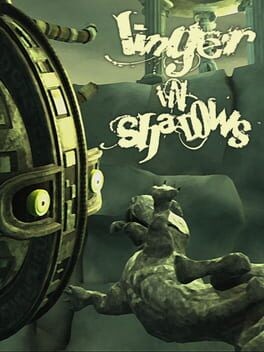 Games like Linger In Shadows