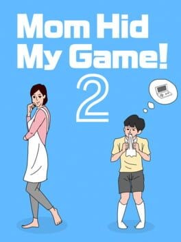 Games like Mom Hid My Game! 2