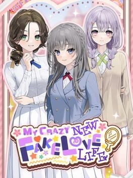 Games like My Crazy New Fake Love Life