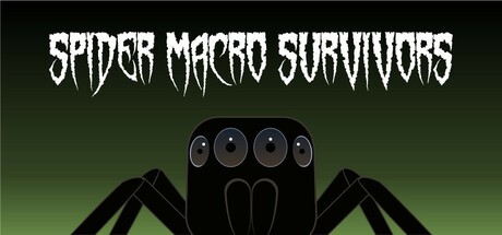 Games like Spider Macro Survivors