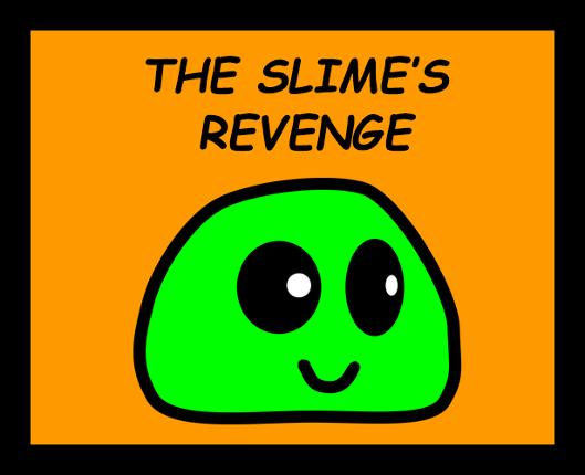 The Slime's Revenge Image