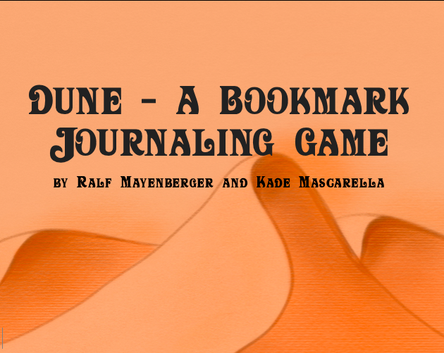 Games like Dune - A Bookmark Journaling Game