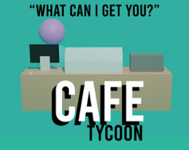 Cafe Tycoon Image