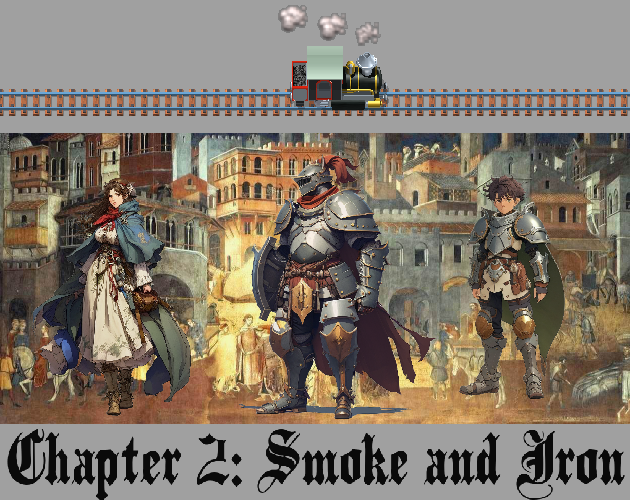 Games like Chapter 2: Smoke and Iron