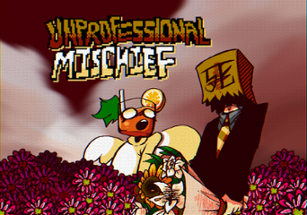 Unprofessional Mischief Image