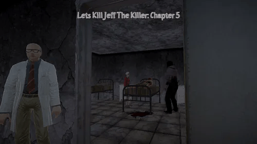 Games like Let's Kill Jeff The Killer Chapter 5