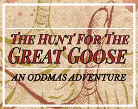 The Hunt for the Great Goose Image