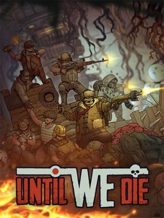 Until We Die Image