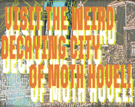 Visit the Weird Decaying City of Moth Hovel Image