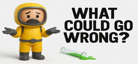 Games like What Could Go Wrong?