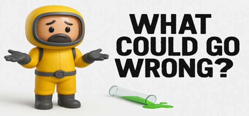 What Could Go Wrong? Image
