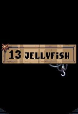 Games like 13 Jellyfish
