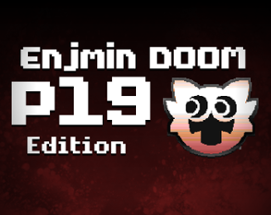 Enjmin Doom - P19 Edition Image