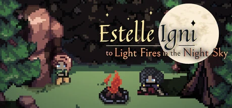 Games like Estelle Igni: To Light Fires in the Night Sky
