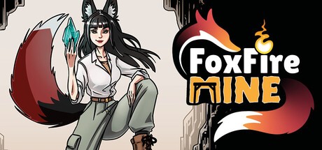 Games like FoxFire Mine