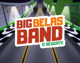 Big Belas Band: O Resgate Image