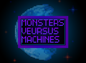 MONSTERS VS MACHINES Image