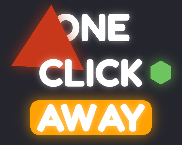 Games like One Click Away
