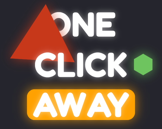 One Click Away Game Cover