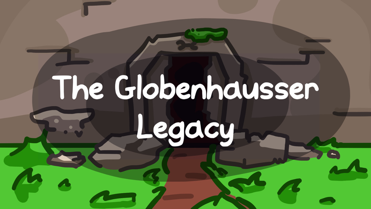 Games like The Globenhausser Legacy