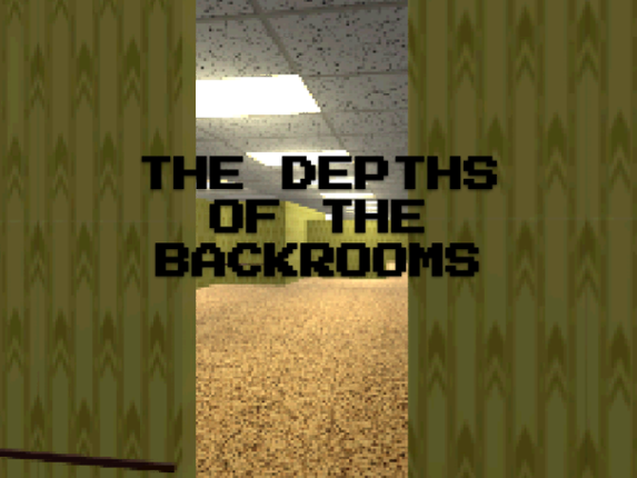 The Depths Of The Backrooms Image