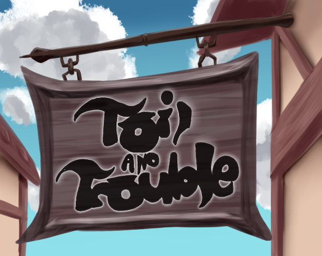 Games like Toil and Trouble