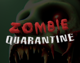 Zombie Quarantine Image