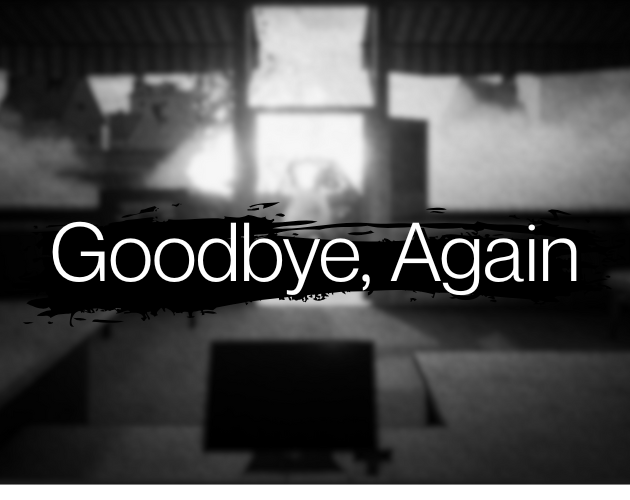 Games like Goodbye, Again