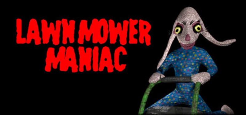 Lawnmower Maniac Image