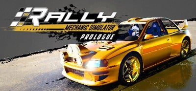 Rally Mechanic Simulator: Prologue Image