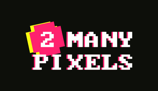 Games like 2 Many Pixels