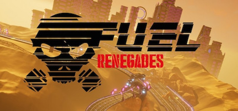 Fuel Renegades Game Cover