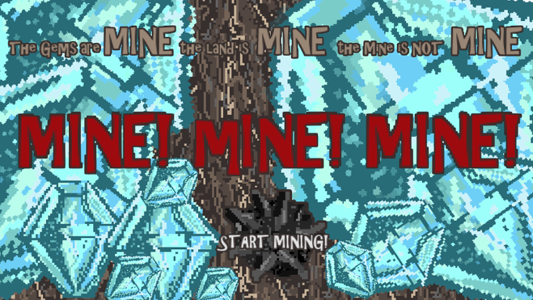 Mine Mine Mine Image