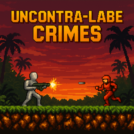 Uncontrollable Crimes Image