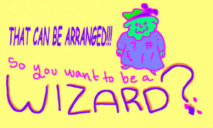 YOU ARE A WIZARD Image