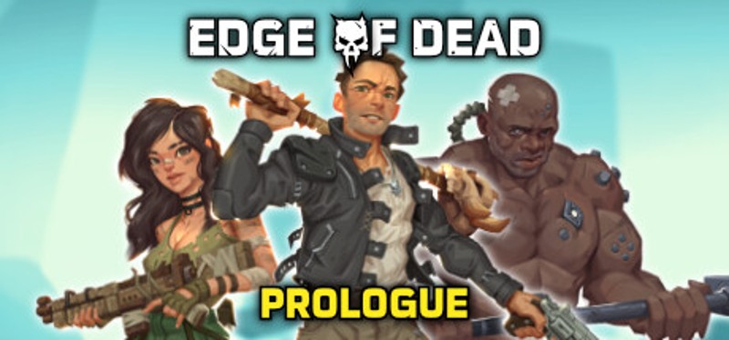 Edge Of Dead Prologue Game Cover