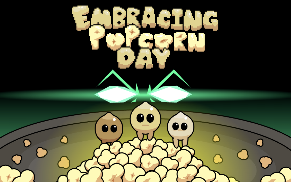Games like Embracing Popcorn Day!