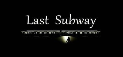 Last Subway Image