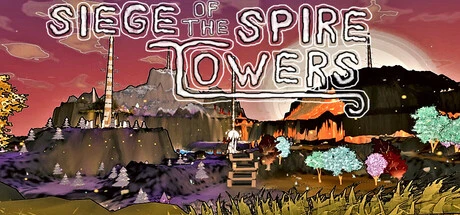 Games like Siege of the Spire Towers