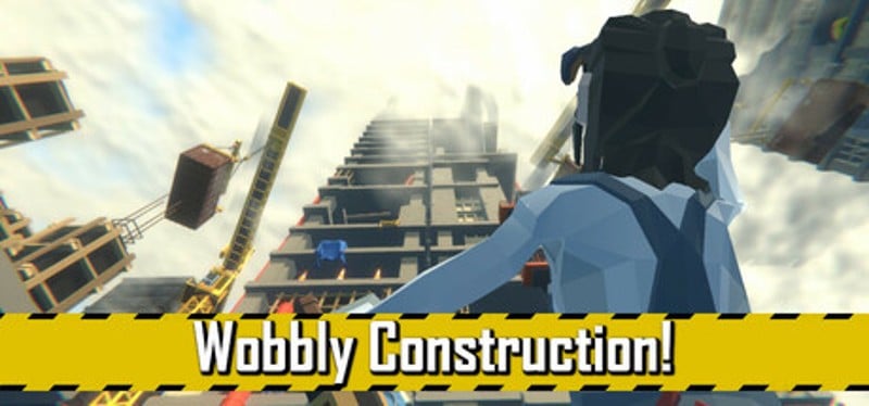 Wobbly Construction! Image